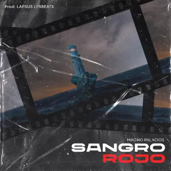 Sangro rojo by Magno Palacios