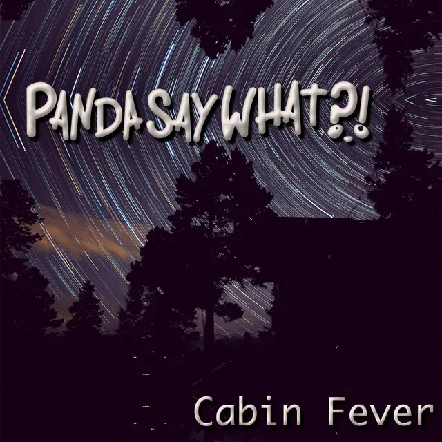 Cabin Fever