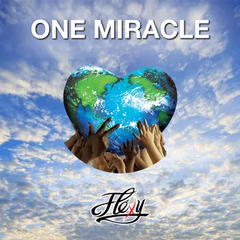 One Miracle by Flexy