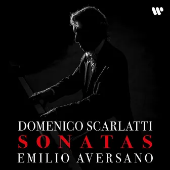 Scarlatti Sonatas by Emilio Aversano