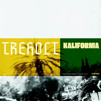 KALIFORNIA by TREHOLT