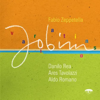 Jobim Variations by Fabio Zeppetella