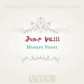 Mystery Street by June Valli