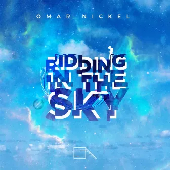 Riding in the Sky by Omar Nickel