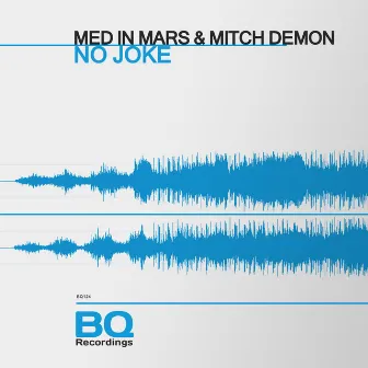 No Joke by Med In Mars