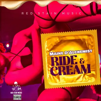 Ride & Cream by Maine D'Alchemist