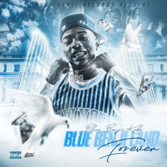 Blue Benji Forever by Blue Benji Kobe