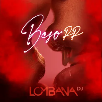 Beso Rr by Lombana Dj