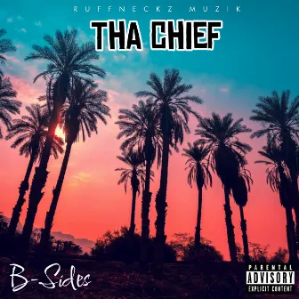 B-Sides by THA CHIEF