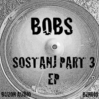 Sostanj, Pt. 3 EP by Bobs