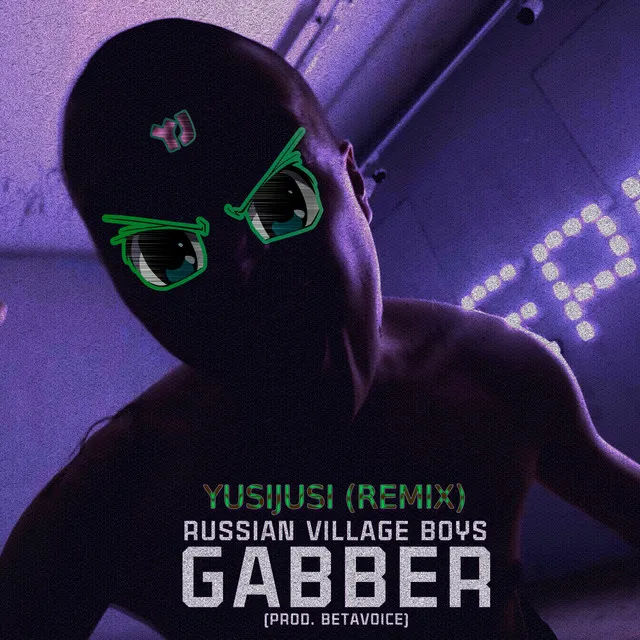 Gabber - YusiJusi Remix