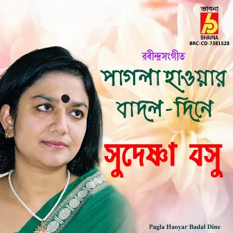 Pagla Haoyar Badal Dine by Sudeshna Basu