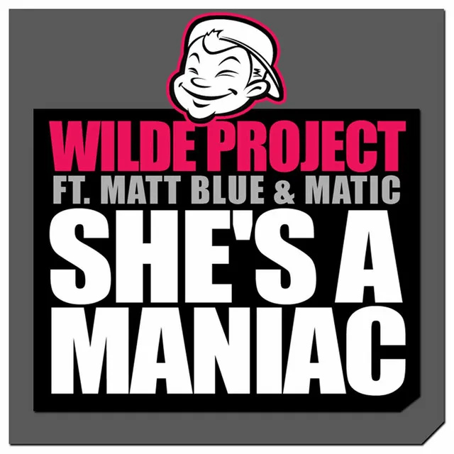 She's a Maniac - Wilde & Traxx Remix