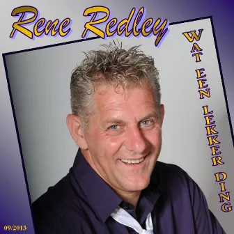 Wat Een Lekker Ding by Rene Redley