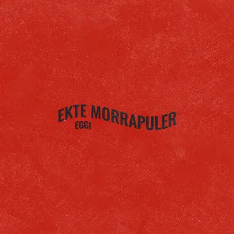 Ekte Morrapuler by Eggi