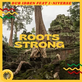 Roots Strong by I-niverse