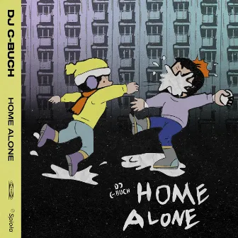 Home Alone by dj c-buch