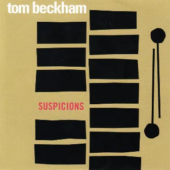 Suspicions by Tom Beckham