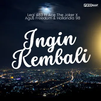 Ingin Kembali by Legi 483