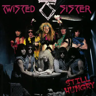 Still Hungry by Twisted Sister