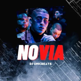 Novia by Dj Unic Beats