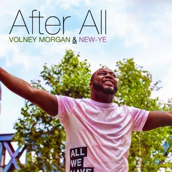 After All - Single by Volney Morgan & New-Ye