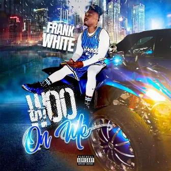 Woo On Me by Frank White !!