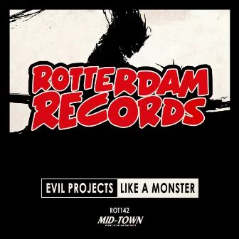 Like A Monster by Evil Projects