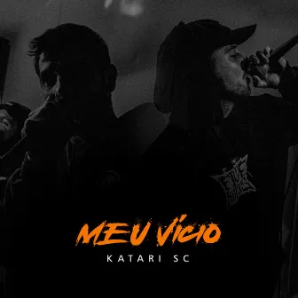 Meu Vício by Katari SC