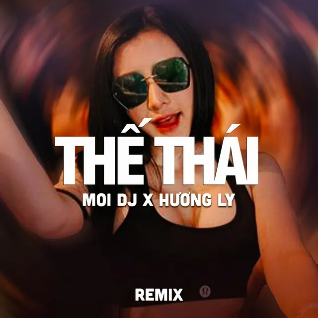 Thế Thái (Remix)