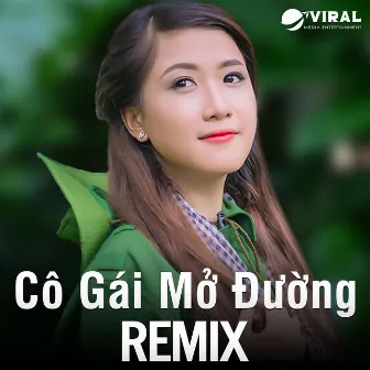 Cô Gái Mở Đường Remix by Đỗ Dũng