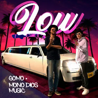 Low by Mono Dios MUSIC