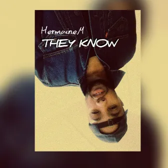 They Know by Hermaine M