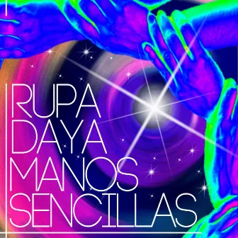 Manos Sencillas by Rupa Daya