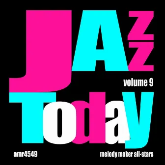 Jazz Today Volume 9 by Melody Maker All Stars