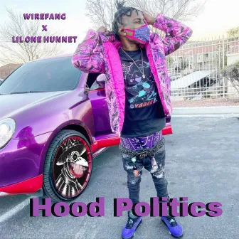 Hood Politics by Lil One Hunnet