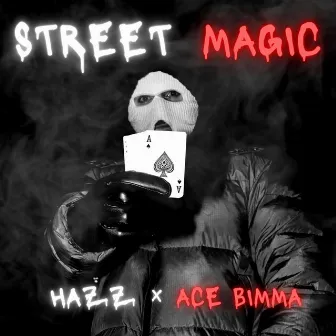 Street Magic by Hazz