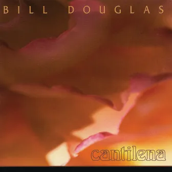 Cantilena by Bill Douglas