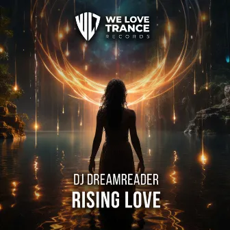 Rising Love by DJ Dreamreader