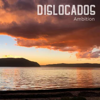 Ambition by Dislocados