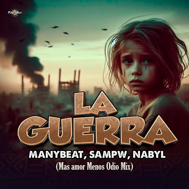 La Guerra (Mas Amor Menos Odio Mix)