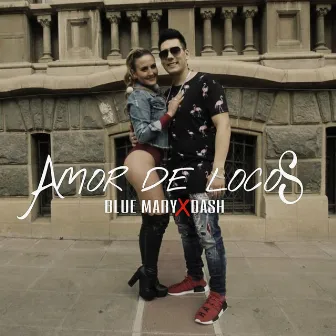 Amor De Locos by Blue Mary