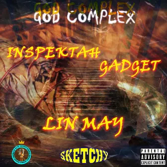 God Complex by Inspektah Gadget