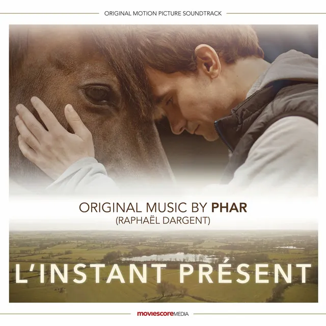 L'instant présent (Original Motion Picture Soundtrack)