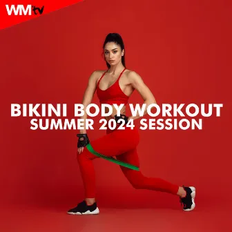 Bikini Body Workout Summer 2024 Session (60 Minutes Non-Stop Mixed Compilation for Fitness & Workout - 128 Bpm / 32 Count) by Workout Music Tv