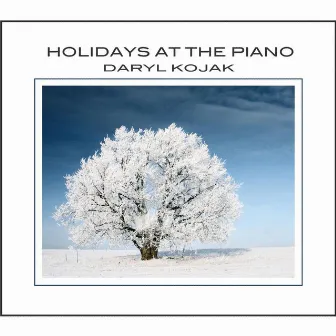 Holidays At the Piano by Daryl Kojak