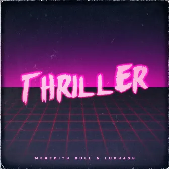 Thriller by Meredith Bull