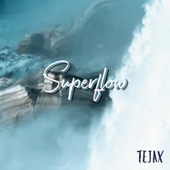 Superflow by Tejax