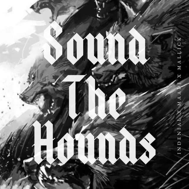 Sound The Hounds