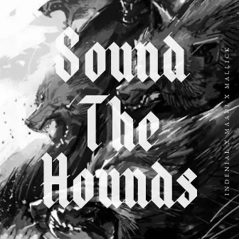 Sound The Hounds by Maadi